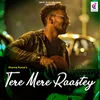 About Tere Mere Raastey Song